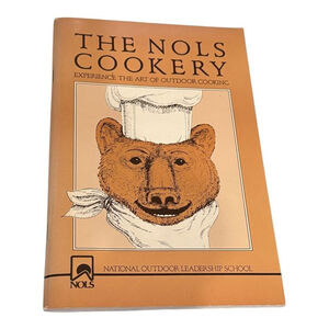 Vintage The NOLS Cookery Outdoor Camping Backpacking Cookbook 1984 Paperback